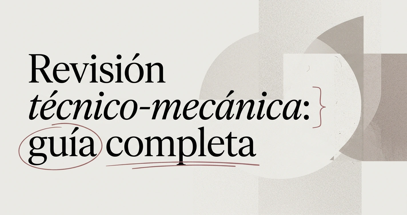 Revisión técnico-mecánica carro: guía completa
