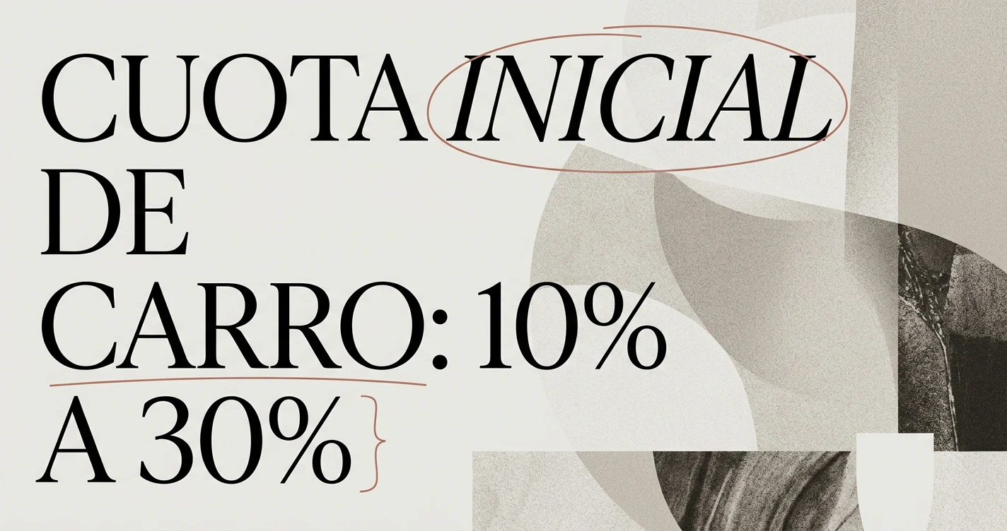 Qué es la cuota inicial y cuánto debes pagar